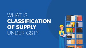 Classification Of Supply Under GST